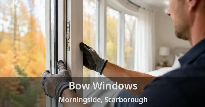 Bow Windows Morningside, Scarborough - ON