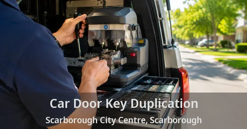 Car Door Key Duplication Scarborough City Centre, Scarborough - ON