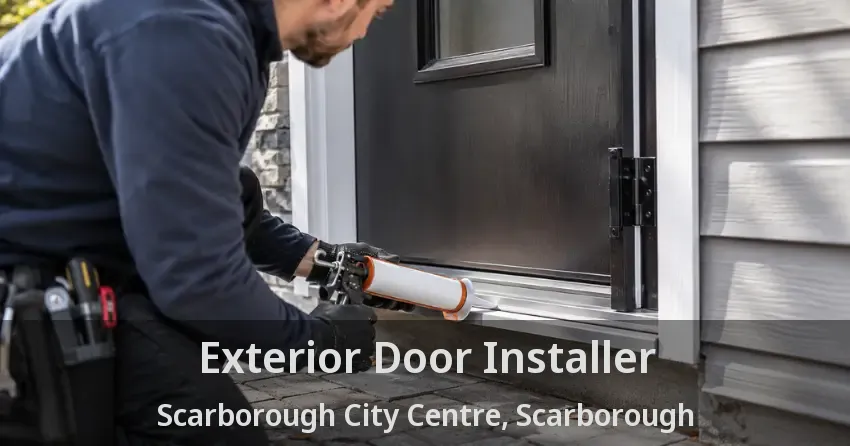 Exterior Door Installer Scarborough City Centre, Scarborough - ON