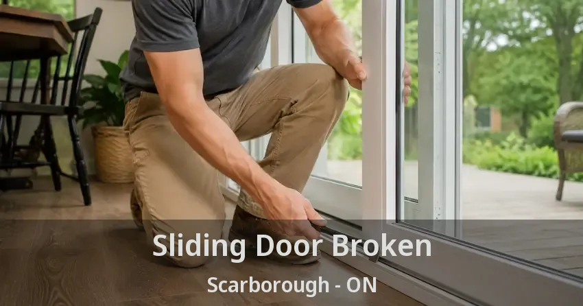 Sliding Door Broken Scarborough - ON